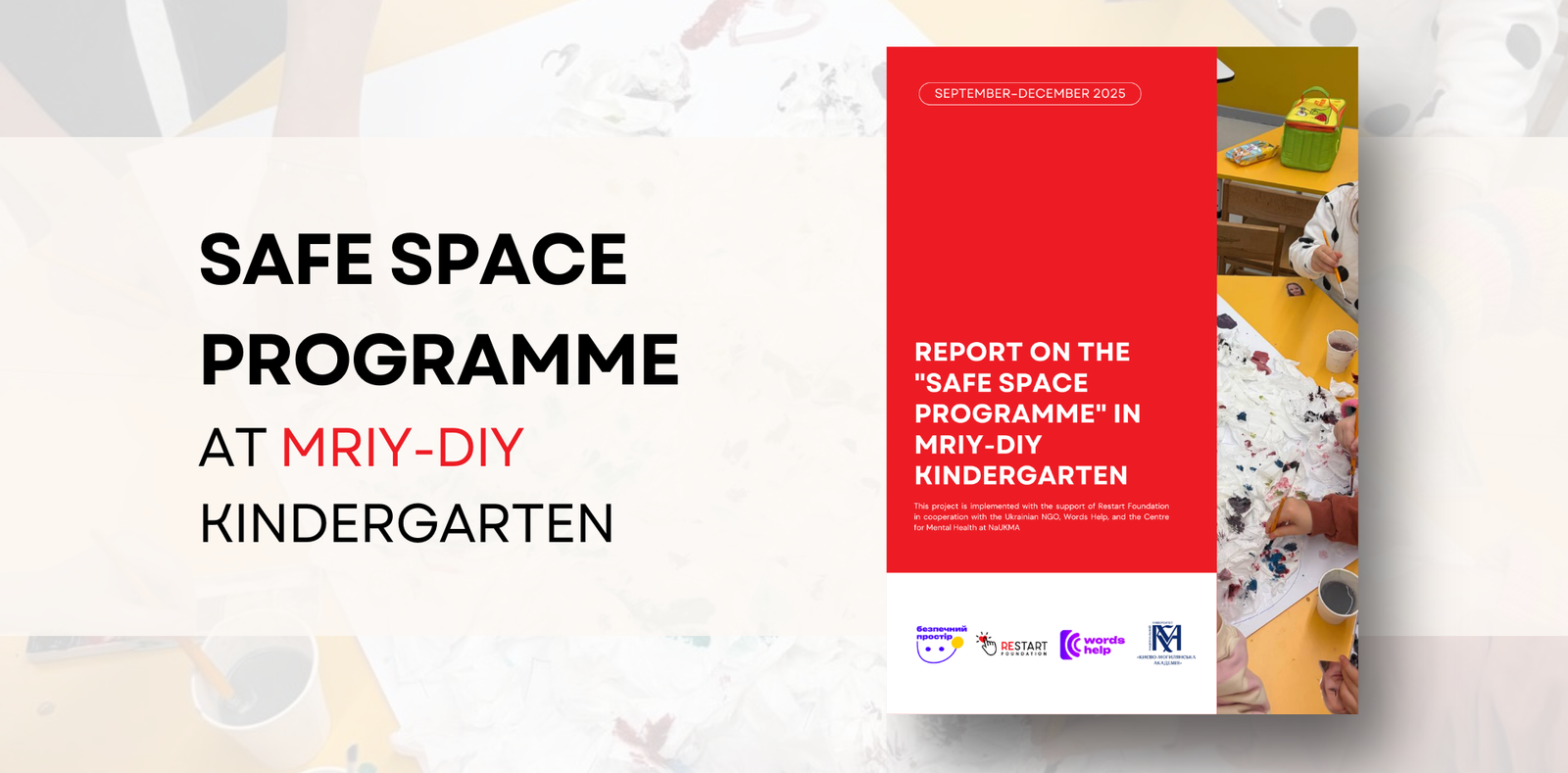 Safe Space at MriyDiy: Supporting Children Through a Kyiv Winter of War